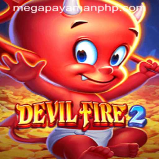 DevilFire2: Exploring the Thrills of MEGAPAYAMAN