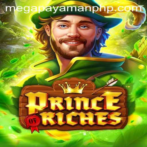 Embark on an Epic Adventure with PrinceOfRiches: Unveiling the Allure of MEGAPAYAMAN