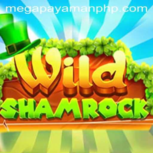 WildShamrock: The Ultimate Gaming Experience with MEGAPAYAMAN Challenge